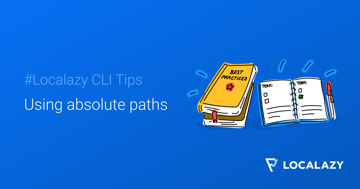 Localazy CLI Tips: Using absolute paths