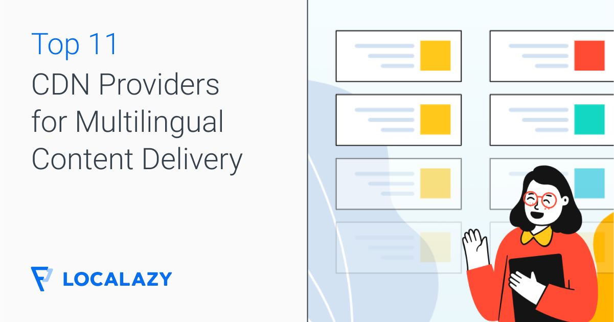 Top 11 🌐 CDN Providers for Multilingual Content Delivery