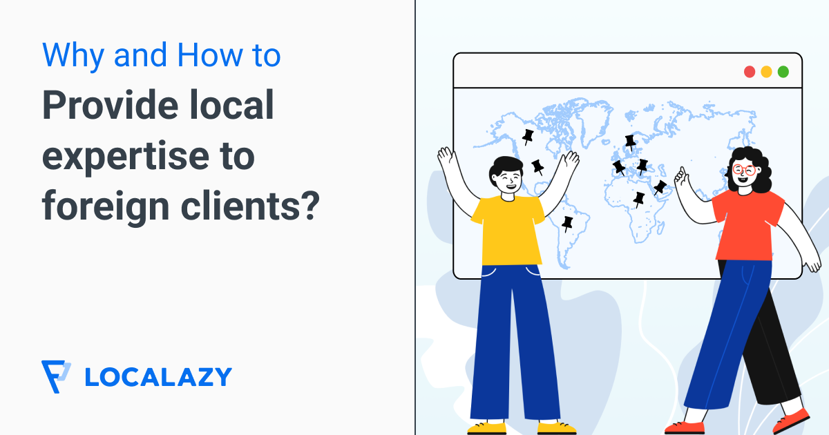 Local Expert Why and how to provide local expertise to foreign clients?