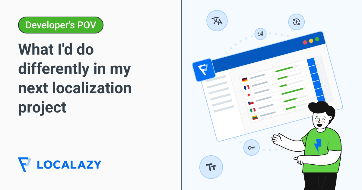 What I would do differently in my next localization project