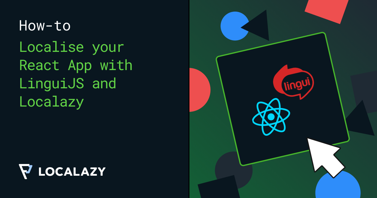 How to localize your React app with LinguiJS and Localazy